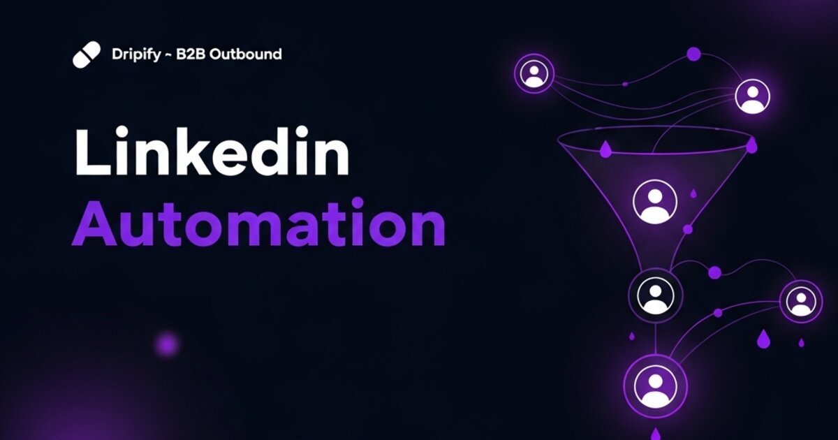 Dripify: The LinkedIn Automation Platform Powering B2B Lead Generation Across MENA