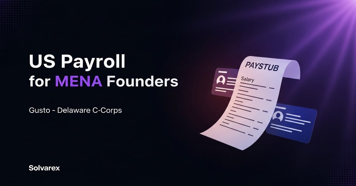 Gusto: The Modern Payroll Platform Powering US-Registered Companies and Their MENA-Based Founders